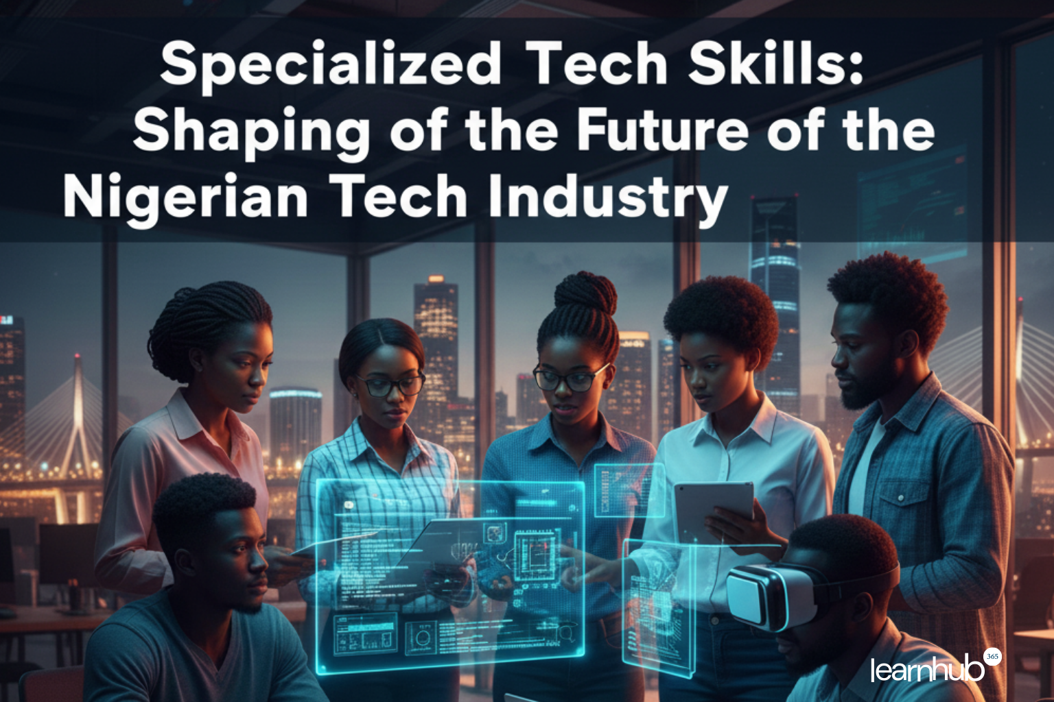 Tech Skills for 2026: Shaping the Future of the Nigerian Tech Industry